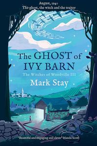 [The Witches Of Woodville: Book 3: The Ghost Of Ivy Barn (Signed Edition Paperback) (Product Image)]