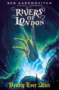 [Rivers Of London: Deadly Ever After #3 (Cover B Glass) (Product Image)]