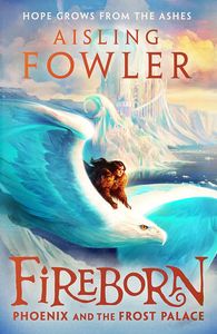 [Fireborn: Book 2: Phoenix & The Frost Palace (Hardcover) (Product Image)]