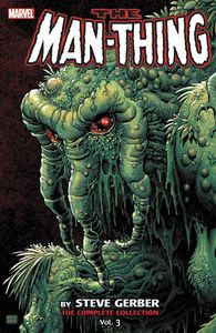 [Man-Thing By Steve Gerber: Complete Collection: Volume 3 (Product Image)]