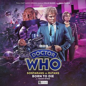 [Doctor Who: Sontarans Vs. Rutans: Volume 3: Born To Die (Product Image)]