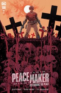 [Peacemaker: Disturbing The Peace #1 (Garry Brown Variant) (Product Image)]