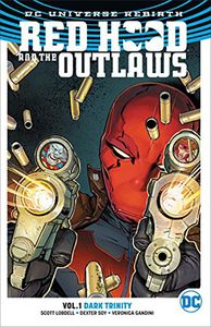 [Red Hood & The Outlaws: Volume 1: Dark Trinity (Rebirth) (Product Image)]