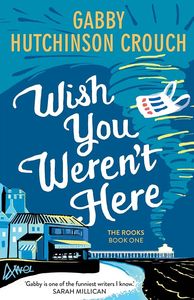 [The Rooks: Book 1: Wish You Weren't Here (Signed Edition) (Product Image)]
