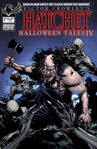 [Victor Crowley's Hatchet: Halloween Tales IV #1 (Cover A) (Product Image)]