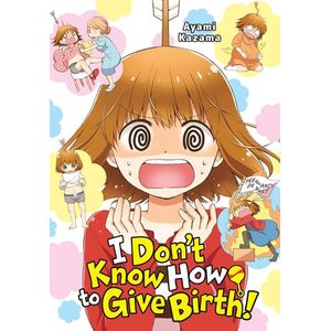 [I Don't Know How To Give Birth! (Product Image)]