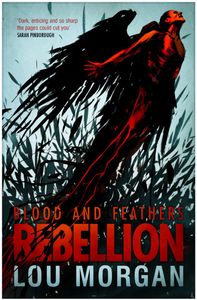 [Blood And Feathers: Book 2: Rebellion (Product Image)]