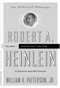 [Robert A Heinlein: Volume 1: Learning Curve (1907-1949) (Product Image)]