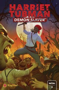 [Harriet Tubman: Demon Slayer #4 (Cover A Barna) (Product Image)]