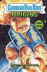 [Garbage Pail Kids: Origins (Signed Edition Hardcover) (Product Image)]