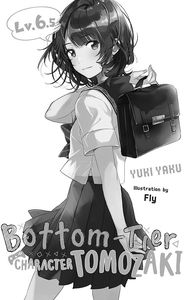 [Bottom-Tier Character Tomozaki: Volume 6.5 (Light Novel) (Product Image)]