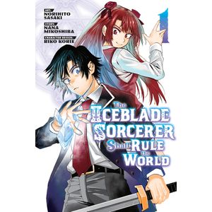[The Iceblade Sorcerer Shall Rule The World: Volume 1 (Product Image)]