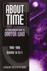 [Doctor Who: About Time: Volume 5: 1980-1984: Season 18-21 (Product Image)]