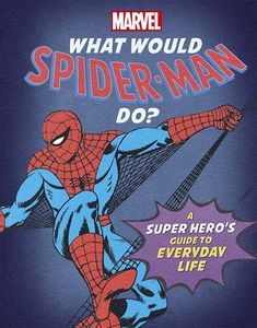[What Would Spider-Man Do? (Hardcover) (Product Image)]