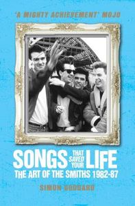 [Songs That Saved Your Life: The Art Of The Smiths: 1982-87 (Product Image)]