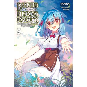 [Banished From The Hero's Party, I Decided to Live A Quiet Life In The Countryside: Volume 9 (Light Novel) (Product Image)]