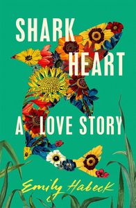 [Shark Heart: A Love Story (Hardcover) (Product Image)]