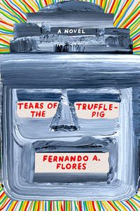 [Tears Of The Trufflepig (Hardcover) (Product Image)]