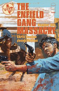 [The cover for Enfield Gang Massacre #1]