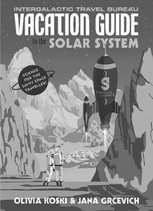 [The Vacation Guide To The Solar System (Hardcover) (Product Image)]