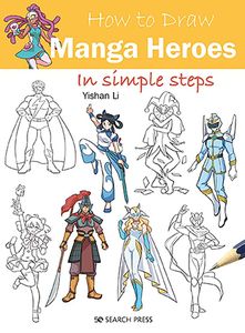 [How To Draw: Manga Heroes: In Simple Steps (Product Image)]