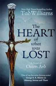 [Osten Ard: Book 2: The Heart Of What Was Lost (Product Image)]