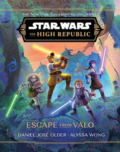 [Star Wars: The High Republic: Escape From Valo (Hardcover) (Product Image)]