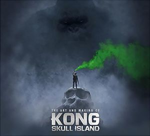 [The Art & Making Of Kong: Skull Island (Hardcover) (Product Image)]
