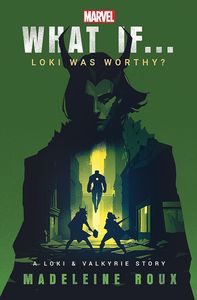 [What If... Loki Was Worthy?: A Loki & Valkyrie Story (Hardcover) (Product Image)]