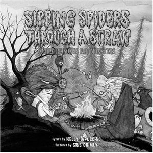 [Sipping Spiders Through a Straw: Campfire Songs For Monsters (Product Image)]