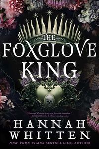 [The Nightshade Crown: Book 1: The Foxglove King (Hardcover) (Product Image)]