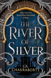 [The Daevabad Trilogy: Book 4: The River of Silver (Product Image)]
