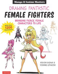 [Manga & Anime: Drawing Fantastic Female Fighters  (Product Image)]