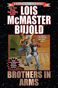 [Vorkosigan Saga: Book 9: Brothers in Arms (Product Image)]