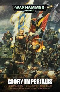 [Warhammer 40K: Glory Imperialis Omnibus (Product Image)]