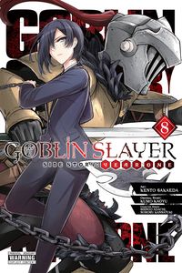 [Goblin Slayer: Side Story: Year 1: Volume 8 (Product Image)]