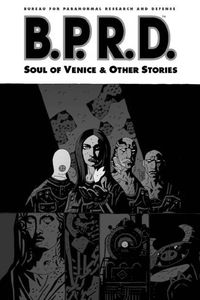 [B.P.R.D: Volume 2: Soul Of Venice And Other Stories (Product Image)]