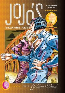 [JoJo's Bizarre Adventure: Part 5: Golden Wind: Volume 7 (Hardcover) (Product Image)]