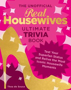 [The Unofficial Real Housewives Ultimate Trivia Book (Product Image)]