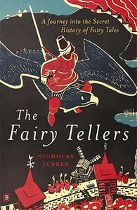[The Fairy Tellers: A Journey into the Secret History Of Fairy Tales (Hardcover) (Product Image)]