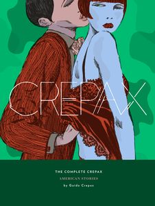 [The Complete Crepax: Volume 5: American Stories (Hardcover) (Product Image)]