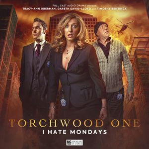 [Torchwood: Torchwood One: I Hate Mondays (Product Image)]