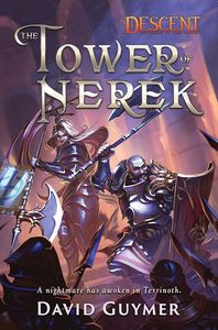 [Descent: Legends Of The Dark: The Tower Of Nerek (Product Image)]