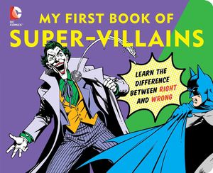 [My First Book Of Super Villains (Hardcover) (Product Image)]
