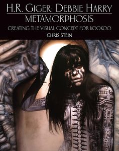 [H.R. Giger: Debbie Harry: Metamorphosis: Creating The Visual Concept For KooKoo (Signed Bookplate Edition Hardcover) (Product Image)]