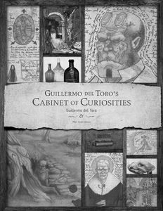 [Guillermo Del Toro's Cabinet Of Curiosities (Hardcover) (Product Image)]