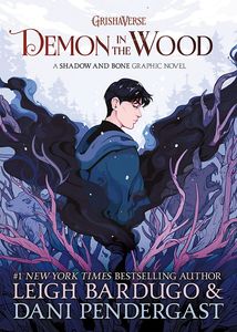 [Demon In The Wood: A Shadow & Bone Graphic Novel (Hardcover) (Product Image)]