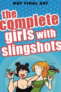 [The Complete Girls With Slingshots (Product Image)]