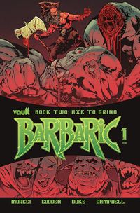 [The cover for Barbaric: Axe To Grind #1 (Cover A Gooden)]