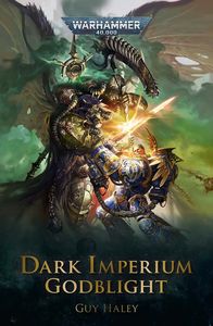 [Warhammer 40k: Dark Imperium: Book 3: Godblight (Product Image)]
